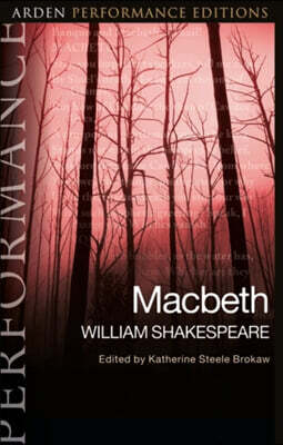 Macbeth: Arden Performance Editions