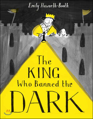 The King Who Banned the Dark