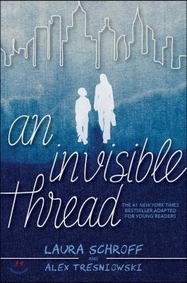 An Invisible Thread