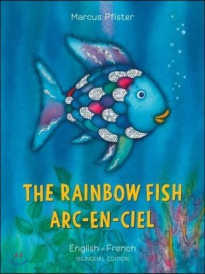 The Rainbow Fish/Arc-En-Ciel