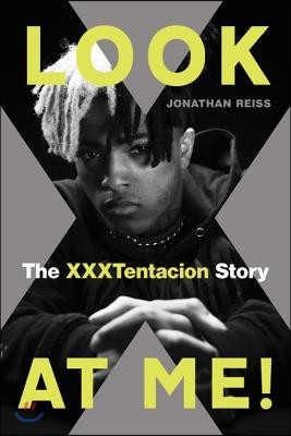 Look at Me!: The Xxxtentacion Story