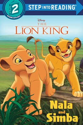Step Into Reading 2 : Disney The Lion King : Nala and Simba