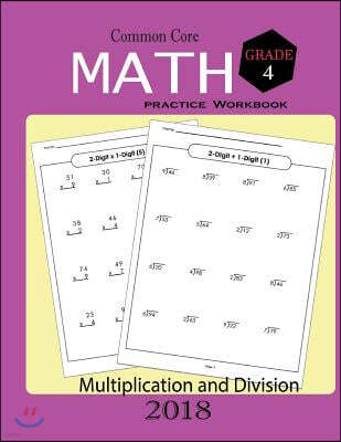 Common Core Math Practice Workbook Grade 4: Math Skills Practice for Multiplication, Division Workbook Activity Workbook for Students Worksheet Arithm