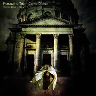 Porcupine Tree — Coma Divine (2017 Reissue) 앨범 커버