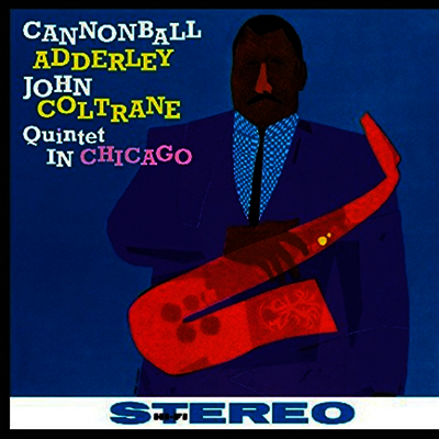 Cannonball Adderley — Quintet In Chicago 앨범 커버