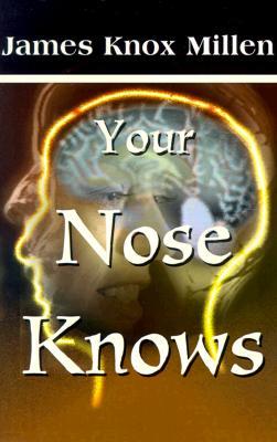 Your Nose Knows: A Study of the Sense of Smell