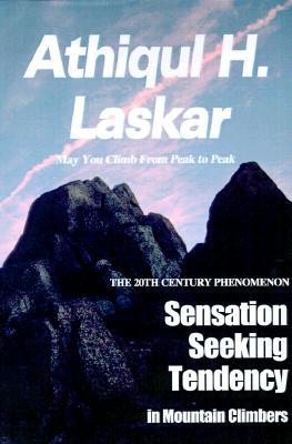 Sensation-Seeking Tendency in Mountain Climbers: A 20th Century Phenomenon