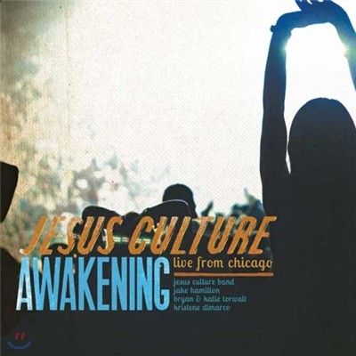 Jesus Culture () Awakening - Live Worship form Chicago