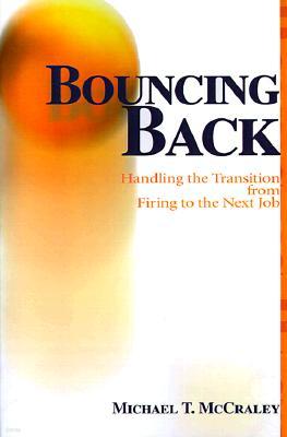 Bouncing Back: Handling the Transition from Firing to the Next Job