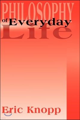 Philosophy of Everyday Life