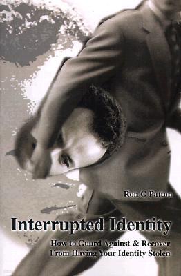 Interrupted Identity: How to Guard Against & Recover from Having Your Identity Stolen