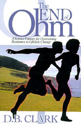 The End of Ohm: A Science Fantasy for Overcoming Resistant to Lifestyle Change