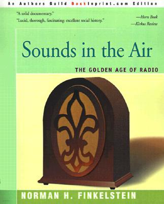 Sounds in the Air: The Golden Age of Radio