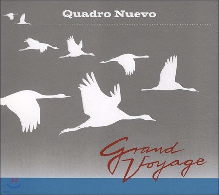 Quadro Nuevo ( ) - Grand Voyage