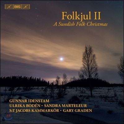 Gunnar Idenstam  μ ũ  2 (Folkjul II - A Swedish Folk Christmas)