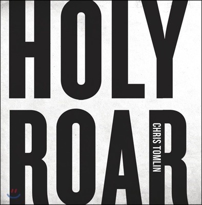 Chris Tomlin (ũ Ž) 10 - Holy Roar