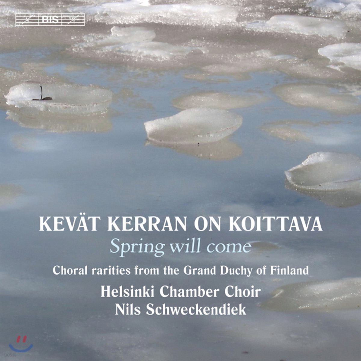 Helsinki Chamber Choir 핀란드 대공국 시절의 희소 합창곡집 (Kevat Kerran On Koittava - Spring will come)