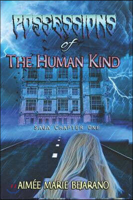 Independently Published Possessions of the Human Kind: Saga Chapter One
