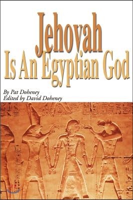 Jehovah is an Egyptian God