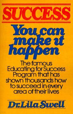 Success: You Can Make It Happen