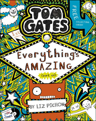 Tom Gates #03 : Everything's Amazing (sort of)