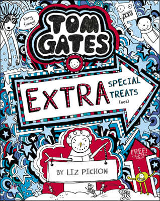 Tom Gates #06 : Extra Special Treats (not)