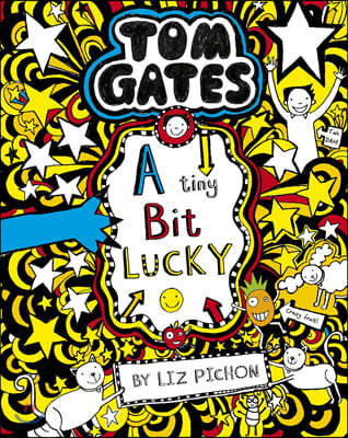 Tom Gates #07 : A Tiny Bit Lucky