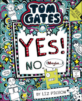 Tom Gates #08 : Tom Gates:Yes! No. (Maybe...)