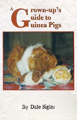 A Grown-Up's Guide to Guinea Pigs