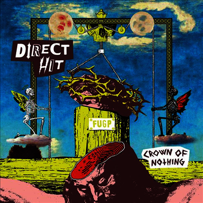 Direct Hit — Crown Of Nothing 앨범 커버