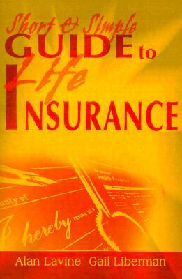 Short and Simple Guide to Life Insurance