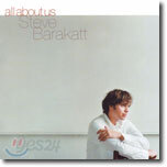 Steve Barakatt - All About Us