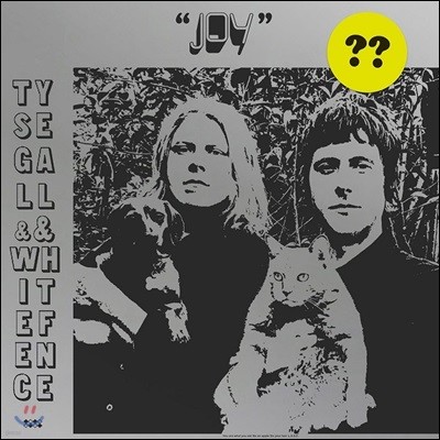 Ty Segall & White Fence (타이 시걸, 화이트 펜스) - Joy [LP]