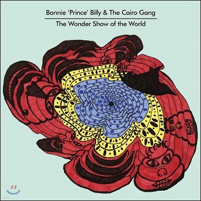 Bonnie 'Prince' Billy, The Cairo Gang — The Wonder Show of The World 앨범 커버
