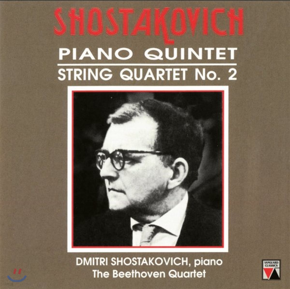 Dmitri Shostakovich / Beethoven Quartet 쇼스타코비치: 피아노 오중주, 현악 사중주 2번 (Shostakovich: Piano Quintet in G minor &amp; String Quartet No. 2)