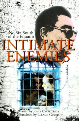 Intimate Enemies: No Sin South of the Equator