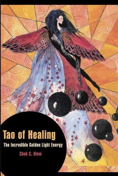 Tao of Healing: The Incredible Golden Light Energy