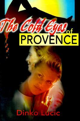 The Cold Eyes of Provence