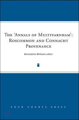 The 'Annals of Multyfarnham': Roscommon and Connacht Provenance