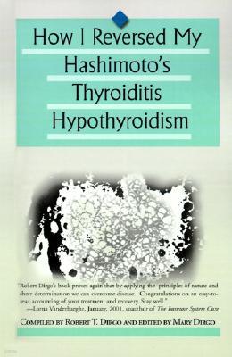 How I Reversed My Hashimoto's Thyroiditis Hypothyroidism