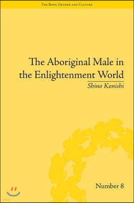 Aboriginal Male in the Enlightenment World