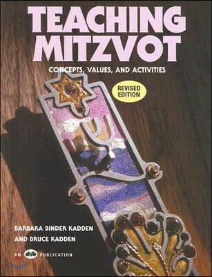 Teaching Mitzvot - Concepts, Values, and Activities (Revised Edition)