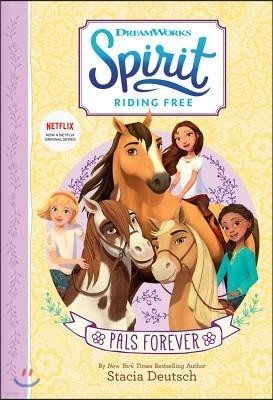 Spirit Riding Free: Pals Forever