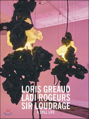 Holzwarth Pubns Loris Greaud: Ladi Rogeurs / Sir Loudrage: Glorius Read