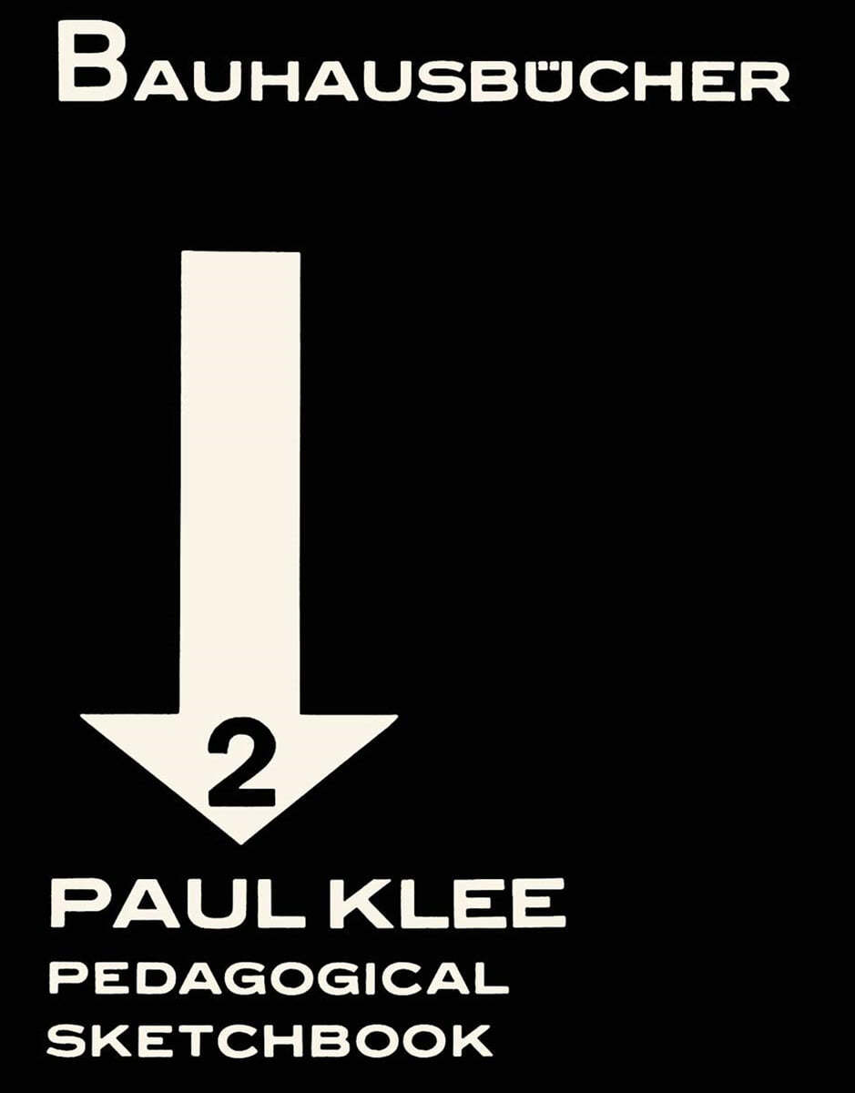 Bauhausbucher 2 : Paul Klee Pedagogical Sketchbook