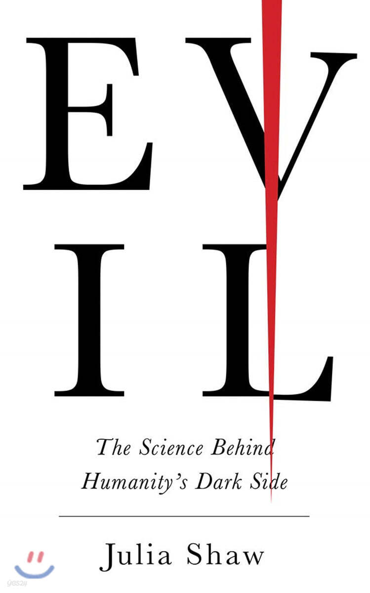 Evil: The Science Behind Humanity's Dark Side