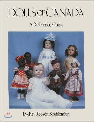 Dolls of Canada: A Reference Guide