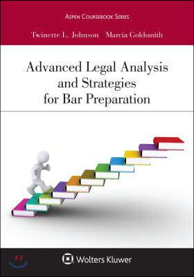 Advanced Legal Analysis and Strategies for Bar Preparation: [Connected Ebook]