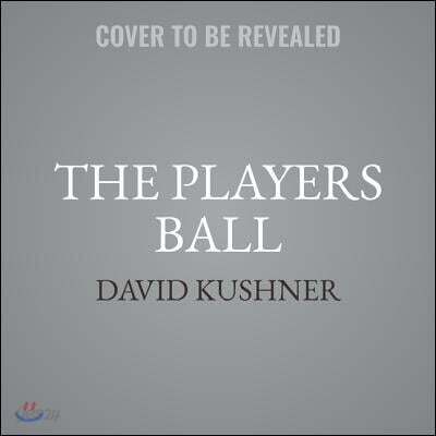 The Players Ball: A Genius, a Con Man, and the Secret History of the Internet's Rise