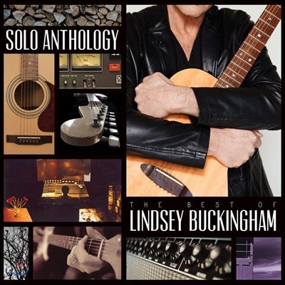 Lindsey Buckingham (린지 버킹햄) - Solo Anthology : The Best Of Lindsey Buckingham
